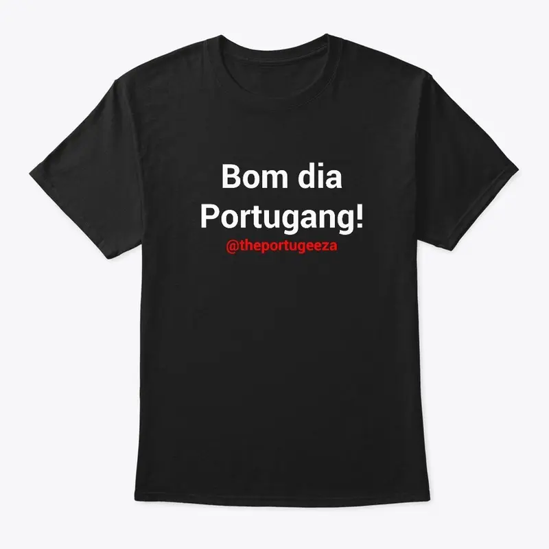 Bom dia Portugang!